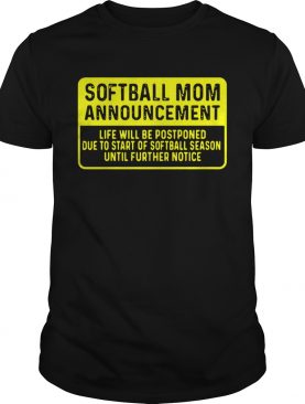 Softball Mom Announcement shirt