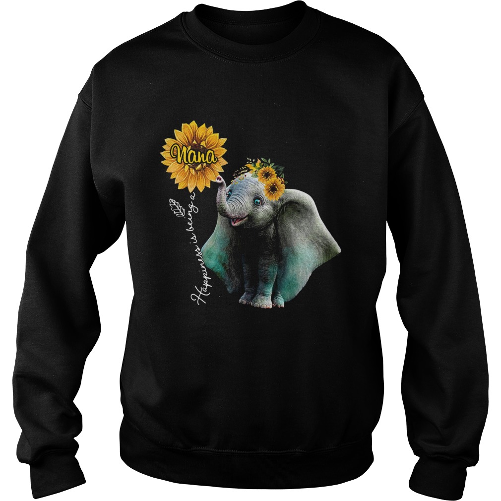 Sunflower Elephant Happiness Is Being A Nana Sweatshirt