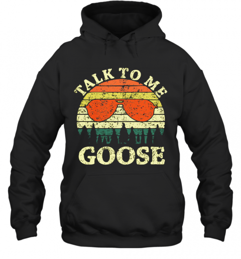 Talk To Me Goose Vintage T-Shirt Unisex Hoodie