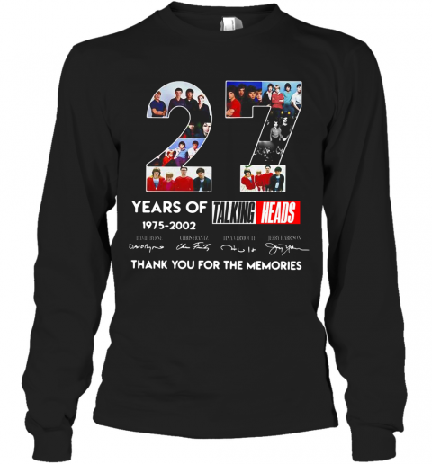 Talking Heads Rock Band 27Th Years Of 1975 2002 Signature T-Shirt Long Sleeved T-shirt 