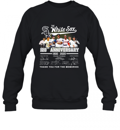 The Chicago White Sox 120Th Anniversary 1990 2020 Thank You For The Memories Signatures T-Shirt Unisex Sweatshirt