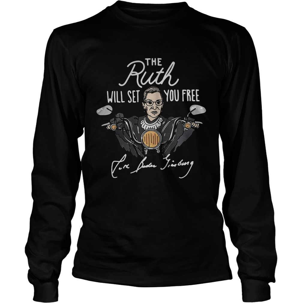 The Ruth will set your free signature motorbike Long Sleeve