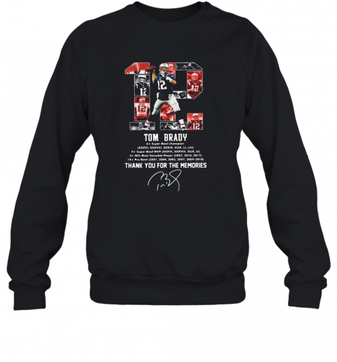 Tom Brady 12 Thank You For The Memories T-Shirt Unisex Sweatshirt
