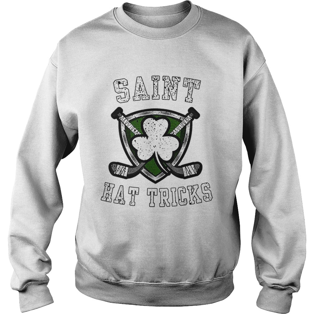 Top Happy Saint Hat Tricks Day St Patricks Day Funny Ice Hockey Sweatshirt