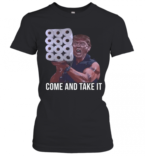 Trump Come And Take It American Af T-Shirt Classic Women's T-shirt