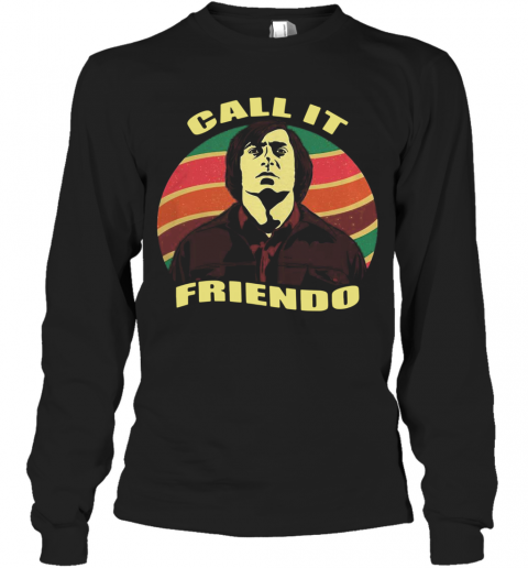 Vintage Anton Chigurh Call It Friendo T-Shirt Long Sleeved T-shirt 