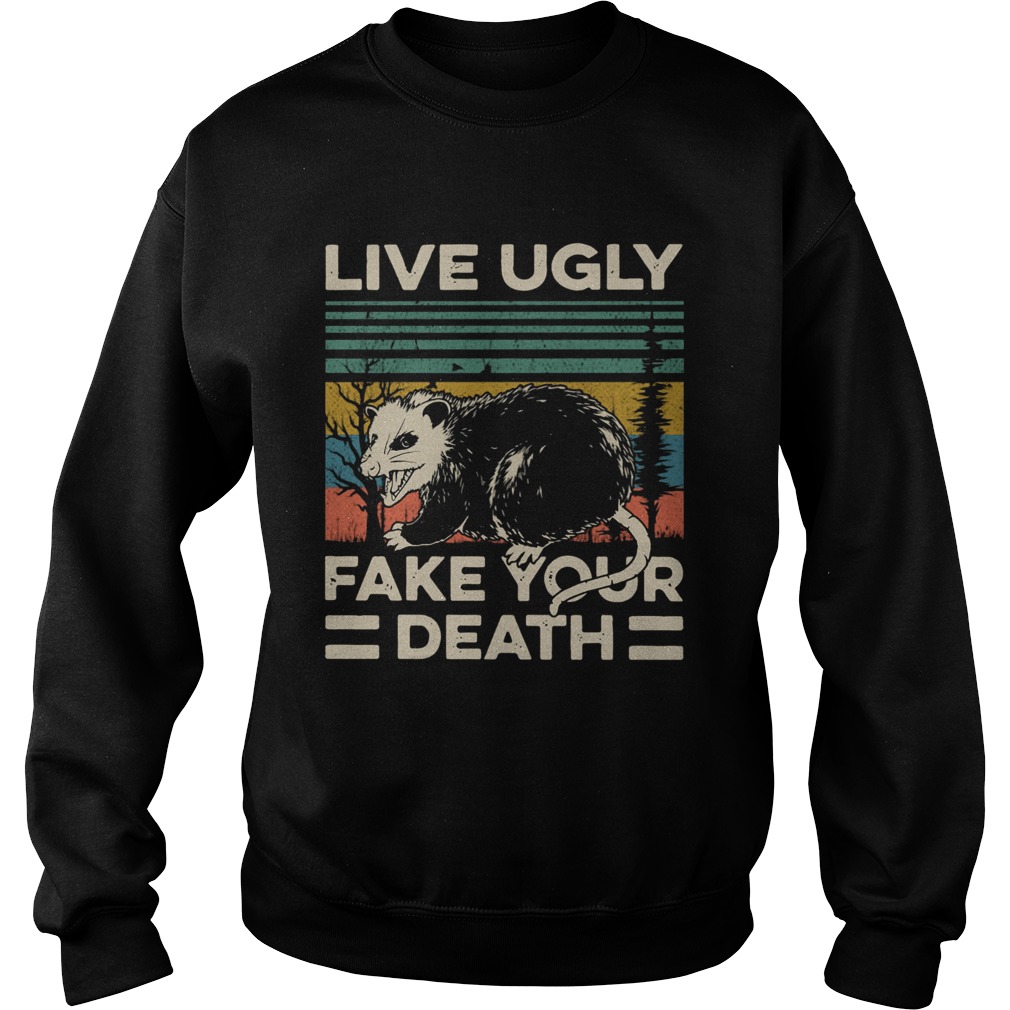 Vintage Opossum Live Ugly Fake Your Death Sweatshirt