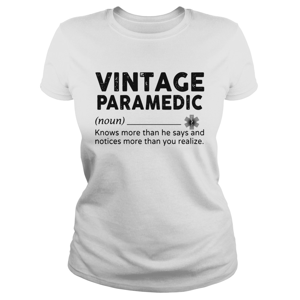 Vintage Paramedic Knows More Than He Says And Notices More Than You Realize Classic Ladies