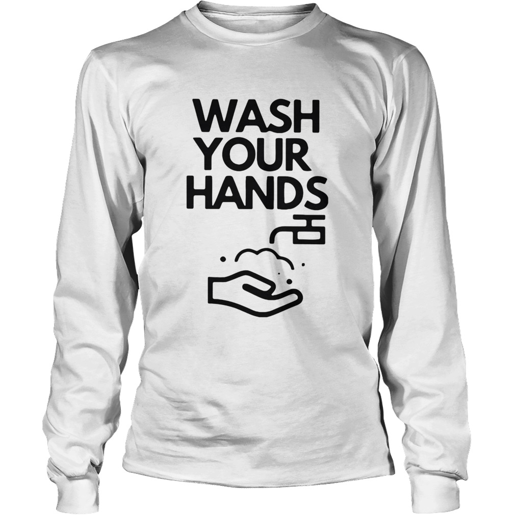 Wash your hands Long Sleeve