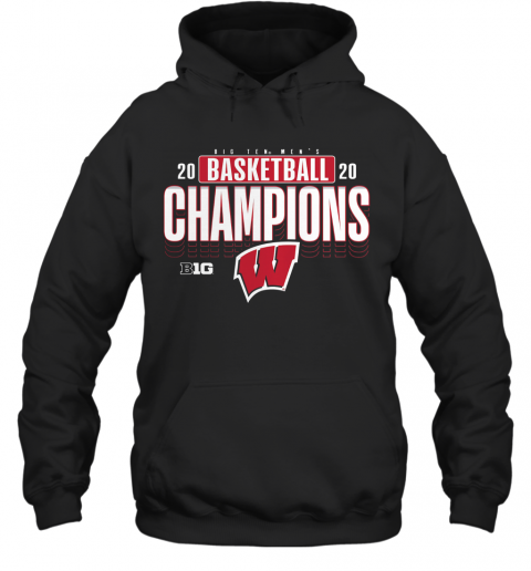 Wisconsin Badgers 2020 Big Ten Men'S Basketball Champions T-Shirt Unisex Hoodie