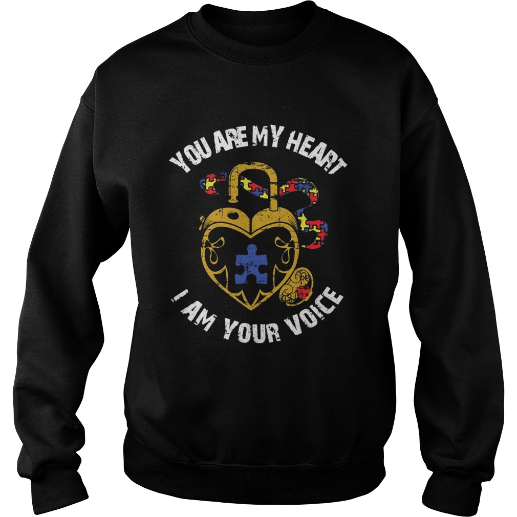 You Are My Heart I Am Your Voice Awareness Sweatshirt