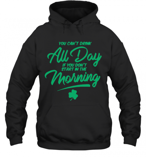 You Can'T Au Day If You Don'T Start In The Morning 2020 T-Shirt Unisex Hoodie