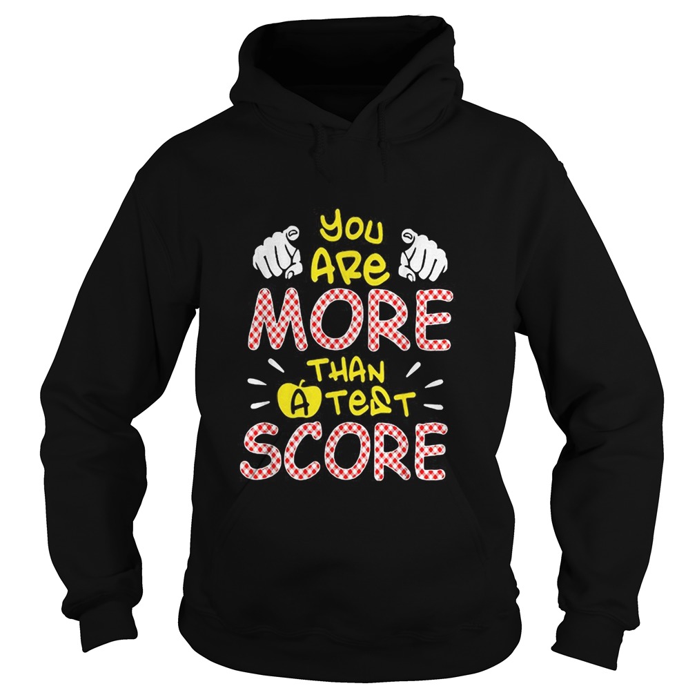 You are more than a test score Hoodie