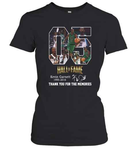 05 Hall Of Fame Kevin Garnett 1995 2016 Signature T-Shirt Classic Women's T-shirt