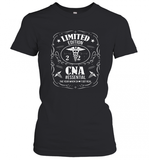 2020 CNA Essential The Year When Shit Got Real Covid 19 T-Shirt Classic Women's T-shirt