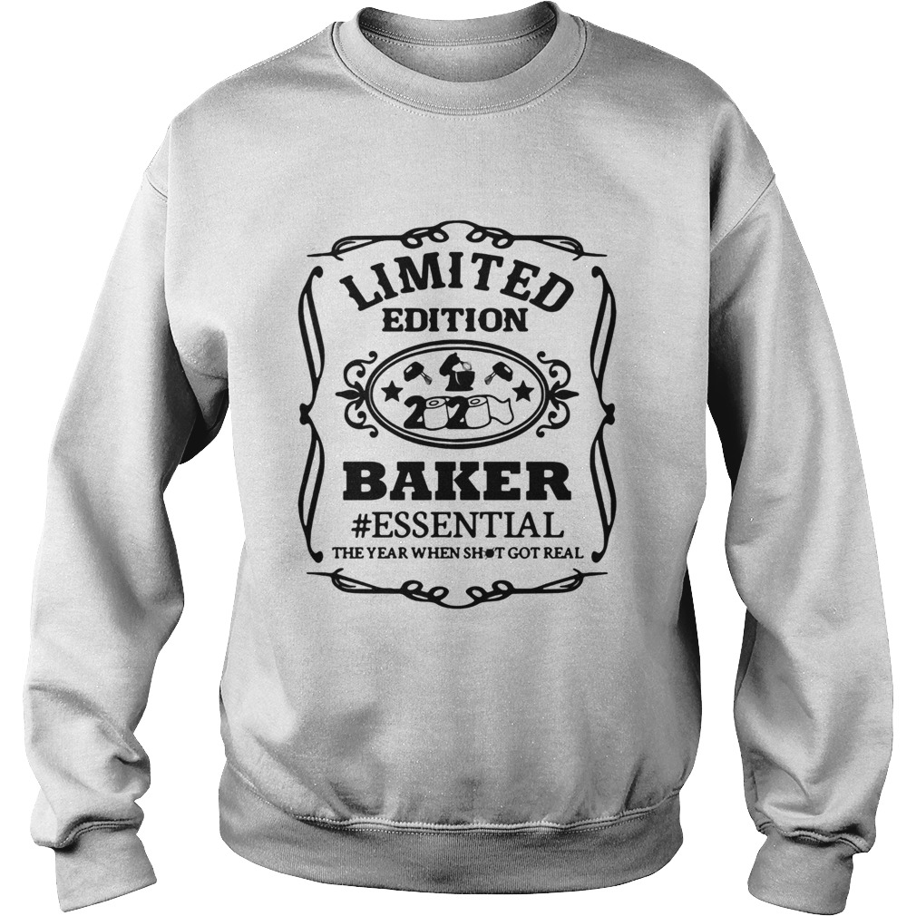 2020 toilet paper baker essential the year when shit got real quarantined Sweatshirt