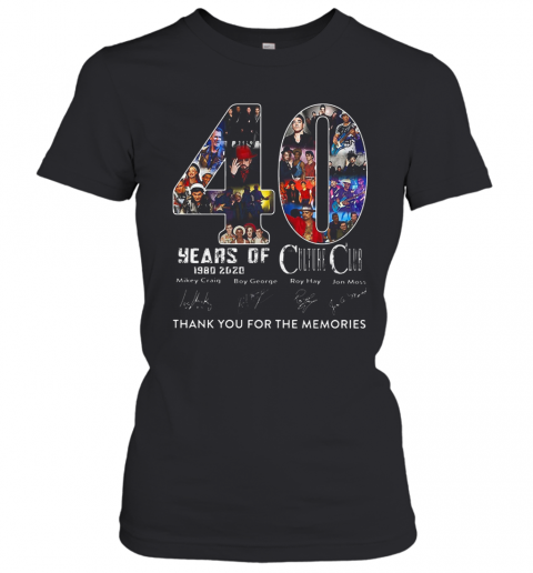 40 Years Of Culture Club 1980 2020 Thank You For The Memories Signature T-Shirt Classic Women's T-shirt