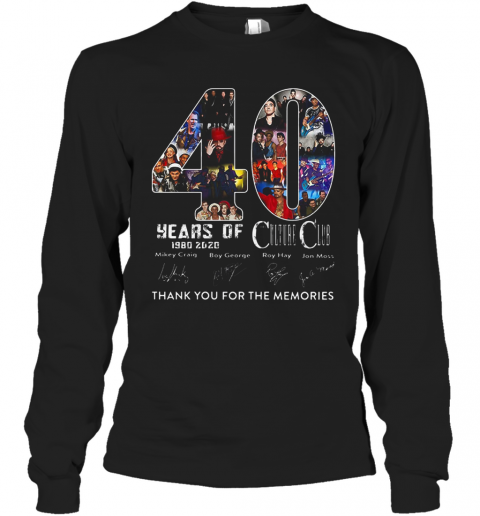 40 Years Of Culture Club 1980 2020 Thank You For The Memories Signature T-Shirt Long Sleeved T-shirt 
