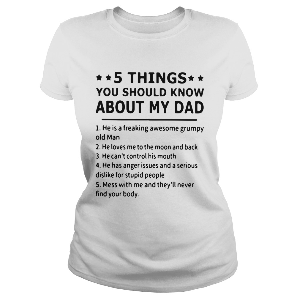 5 Things You Should Know About My Dad Classic Ladies