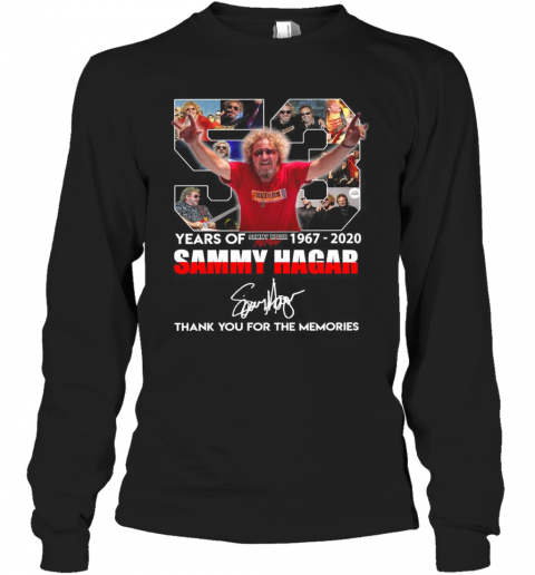 53 Years Of Sammy Hagar 1967 2020 Thank You For The Memories T-Shirt Long Sleeved T-shirt 