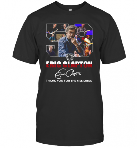 58 Years Of 1962 2020 Eric Clapton Thank You For The Memories Signature T-Shirt