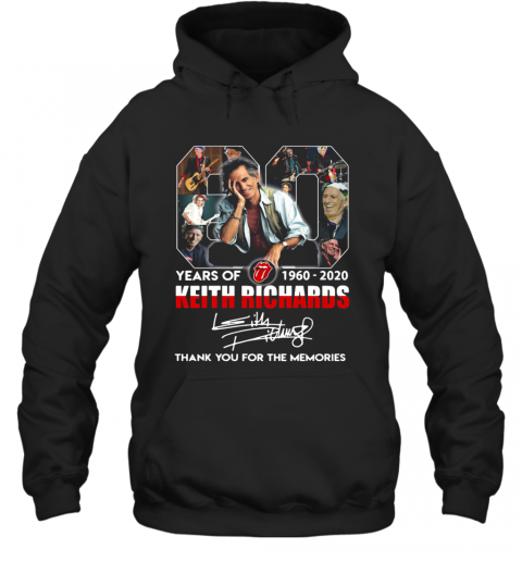 80 Years Of 1960 2020 The Rolling Stones Keith Richard Thank You For The Memories Signatures T-Shirt Unisex Hoodie