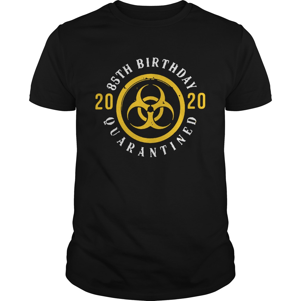 85th birthday 2020 quarantined symbol shirt