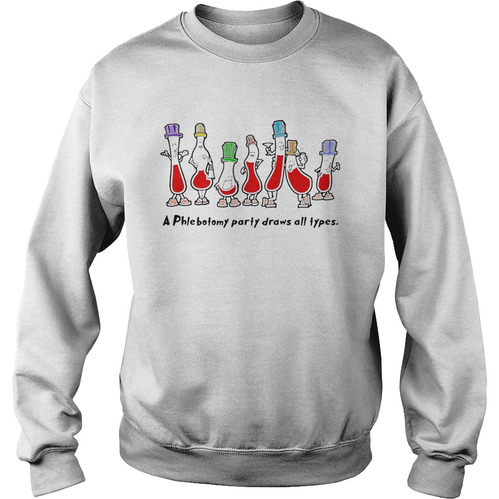 A phlebotomy party draws all types Sweatshirt