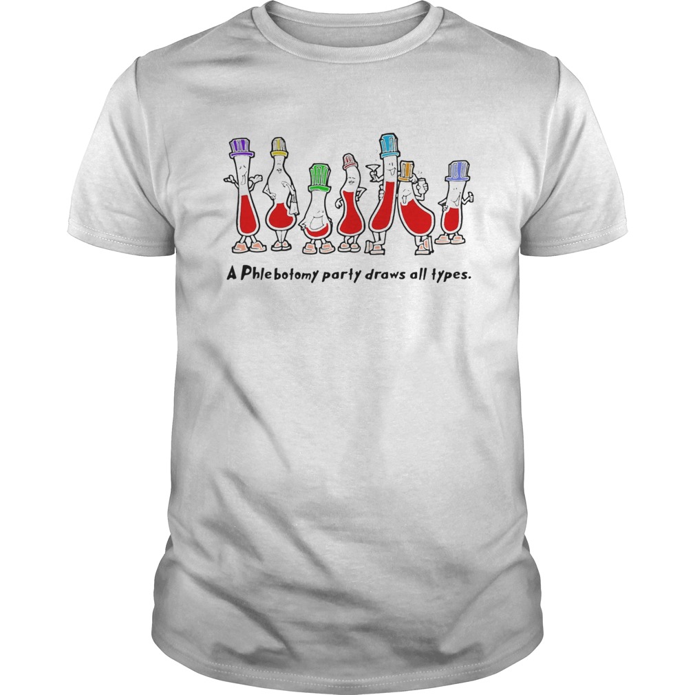 A phlebotomy party draws all types shirt