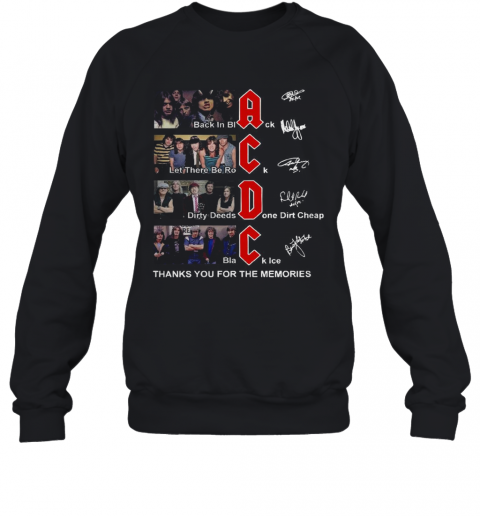 AC DC Back In Black Let There Be Rock Signature Thank You For The Memories T-Shirt Unisex Sweatshirt