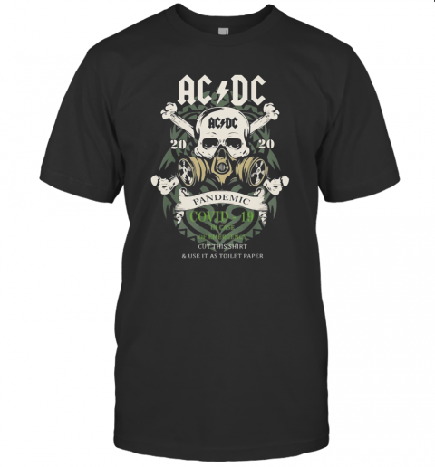 Acdc 2020 Pandemic Covid 19 In Case T-Shirt