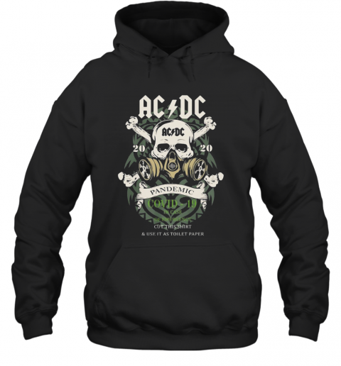 ACDC 2020 Pandemic Covid 19 In Case T-Shirt Unisex Hoodie