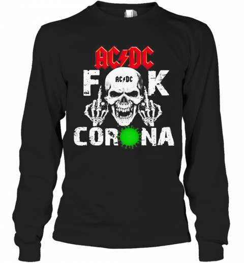 ACDC Fuck Corona T-Shirt Long Sleeved T-shirt 