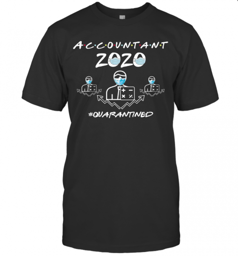 Accountant Quarantined 2020 T-Shirt