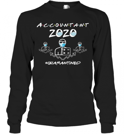 Accountant Quarantined 2020 T-Shirt Long Sleeved T-shirt 