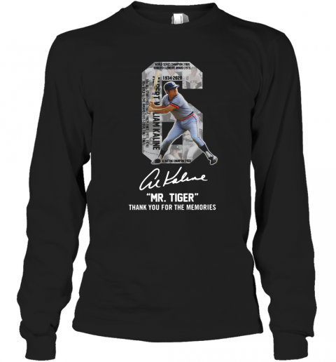 Albert William Kaline 6 Mr Tiger Thank You For The Memories T-Shirt Long Sleeved T-shirt 