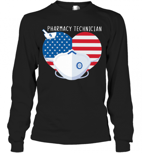 America Pharmacy Technician Heart Face Mask T-Shirt Long Sleeved T-shirt 