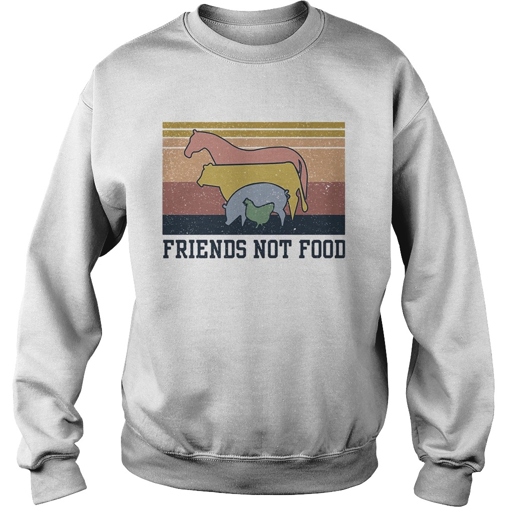 Animal Friends not food vintage Sweatshirt