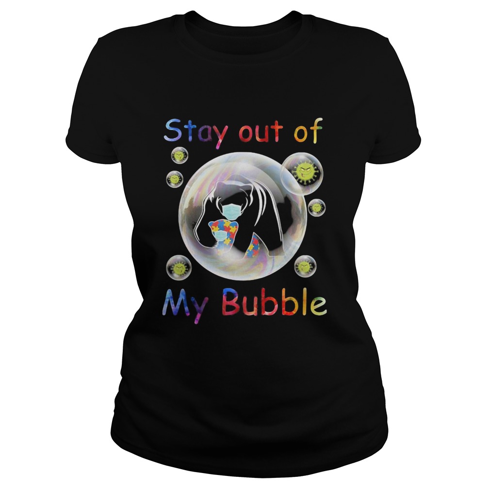 Autism awareness bear wear mask stay out of my bubble coronavirus Classic Ladies