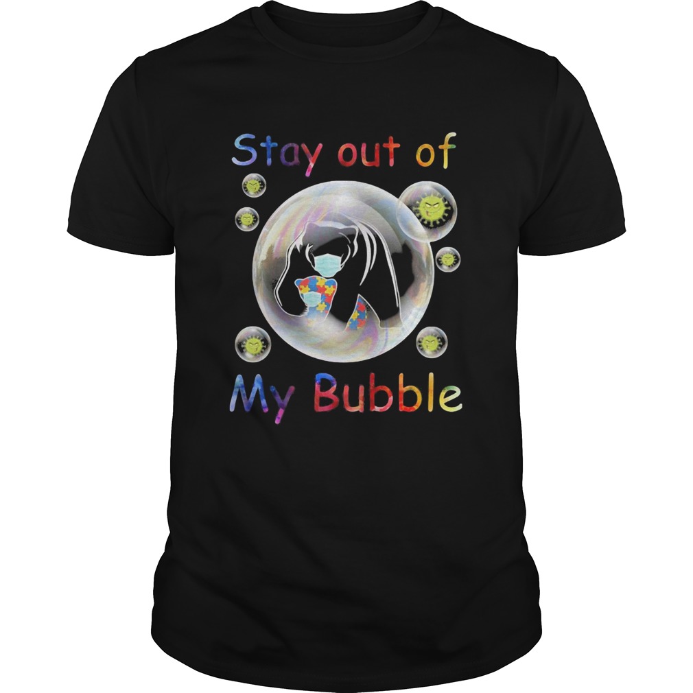Autism awareness bear wear mask stay out of my bubble coronavirus shirt