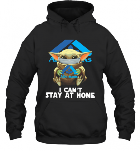 Baby Yoda Face Mask Albertsons Can't Stay At Home T-Shirt Unisex Hoodie