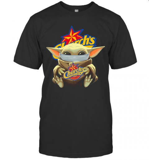 Baby Yoda Face Mask Church'S Chicken T-Shirt