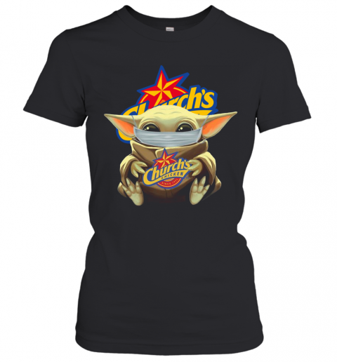 Baby Yoda Face Mask Church'S Chicken T-Shirt Classic Women's T-shirt