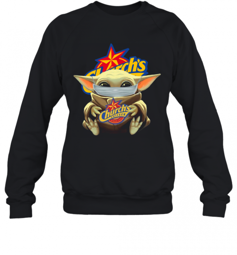 Baby Yoda Face Mask Church'S Chicken T-Shirt Unisex Sweatshirt