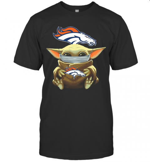Baby Yoda Face Mask Denver Broncos T-Shirt