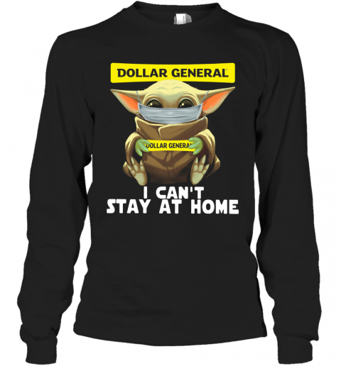 Baby Yoda Face Mask Dollar General Can't Stay At Home T-Shirt Long Sleeved T-shirt 