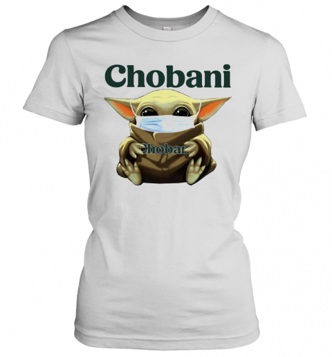 Baby Yoda Face Mask Hug Chobani T-Shirt Classic Women's T-shirt