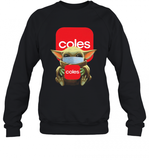 Baby Yoda Face Mask Hug Coles T-Shirt Unisex Sweatshirt