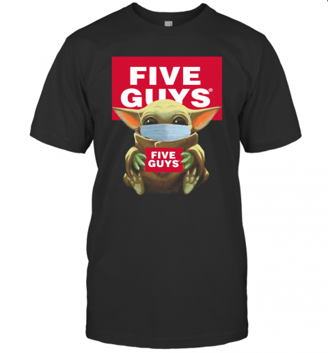 Baby Yoda Face Mask Hug Five Guys T-Shirt