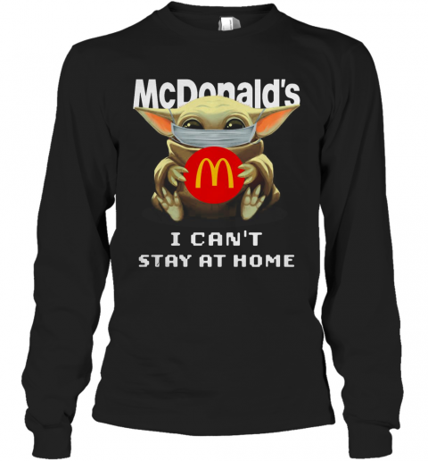 Baby Yoda Face Mask Hug Mcdonald'S I Can'T Stay At Home T-Shirt Long Sleeved T-shirt 
